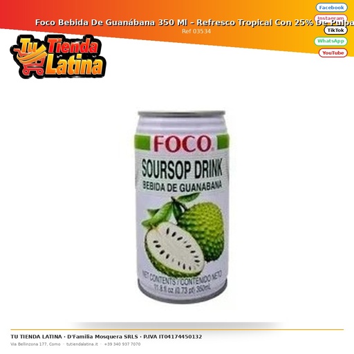[03534] ​Foco Bebida De Guanábana 350 Ml – Refresco Tropical Con 25% De Pulpa 